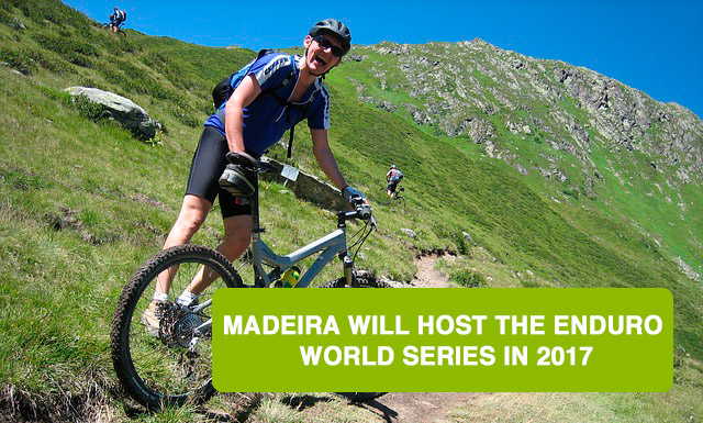 Madeira will host the Enduro World Series in 2017